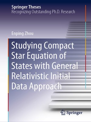 cover image of Studying Compact Star Equation of States with General Relativistic Initial Data Approach